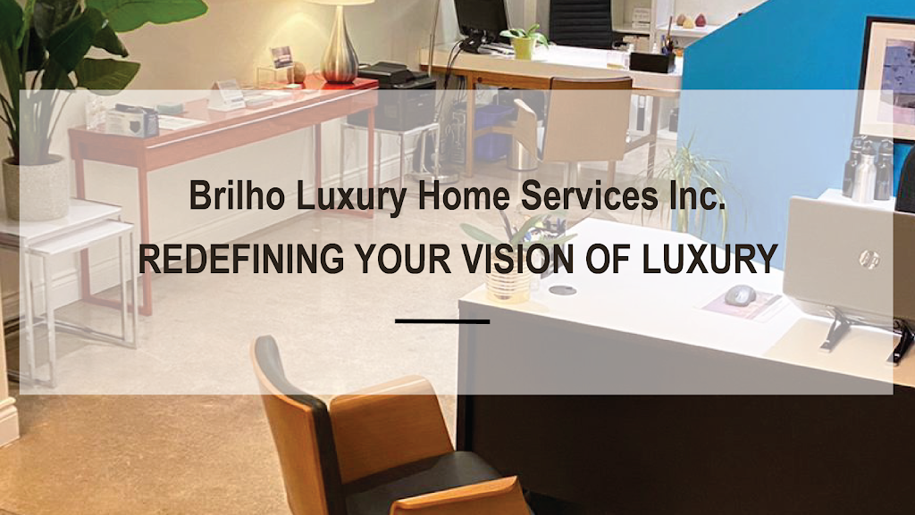 BRILHO Luxury Home Services Inc. | 275 Macpherson Ave #104, Toronto, ON M4V 1A4, Canada | Phone: (416) 923-3300