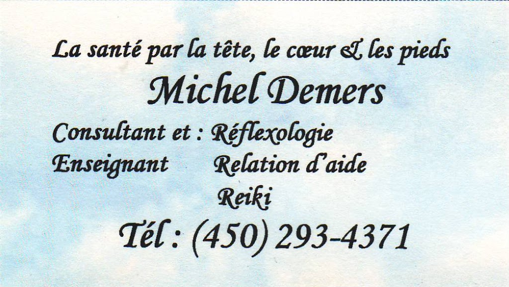 Michel Demers Réflexologue et Maître Reiki | 219 Rue Mercier D, Drummondville, QC J2B 5G2, Canada | Phone: (450) 293-4371