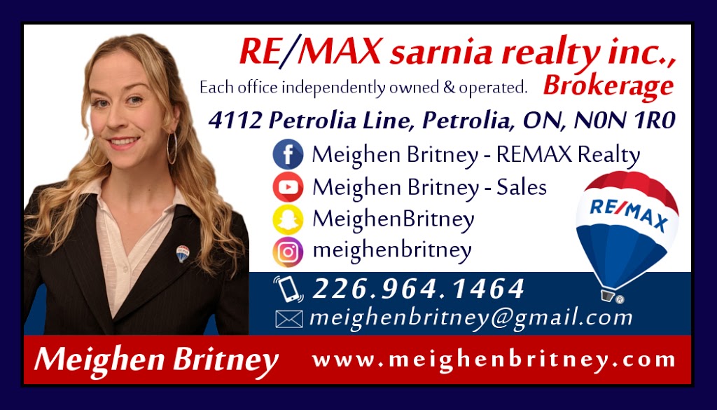 Meighen Britney - REMAX Realty | 4112 Petrolia Line, Petrolia, ON N0N 1R0, Canada | Phone: (226) 964-1464