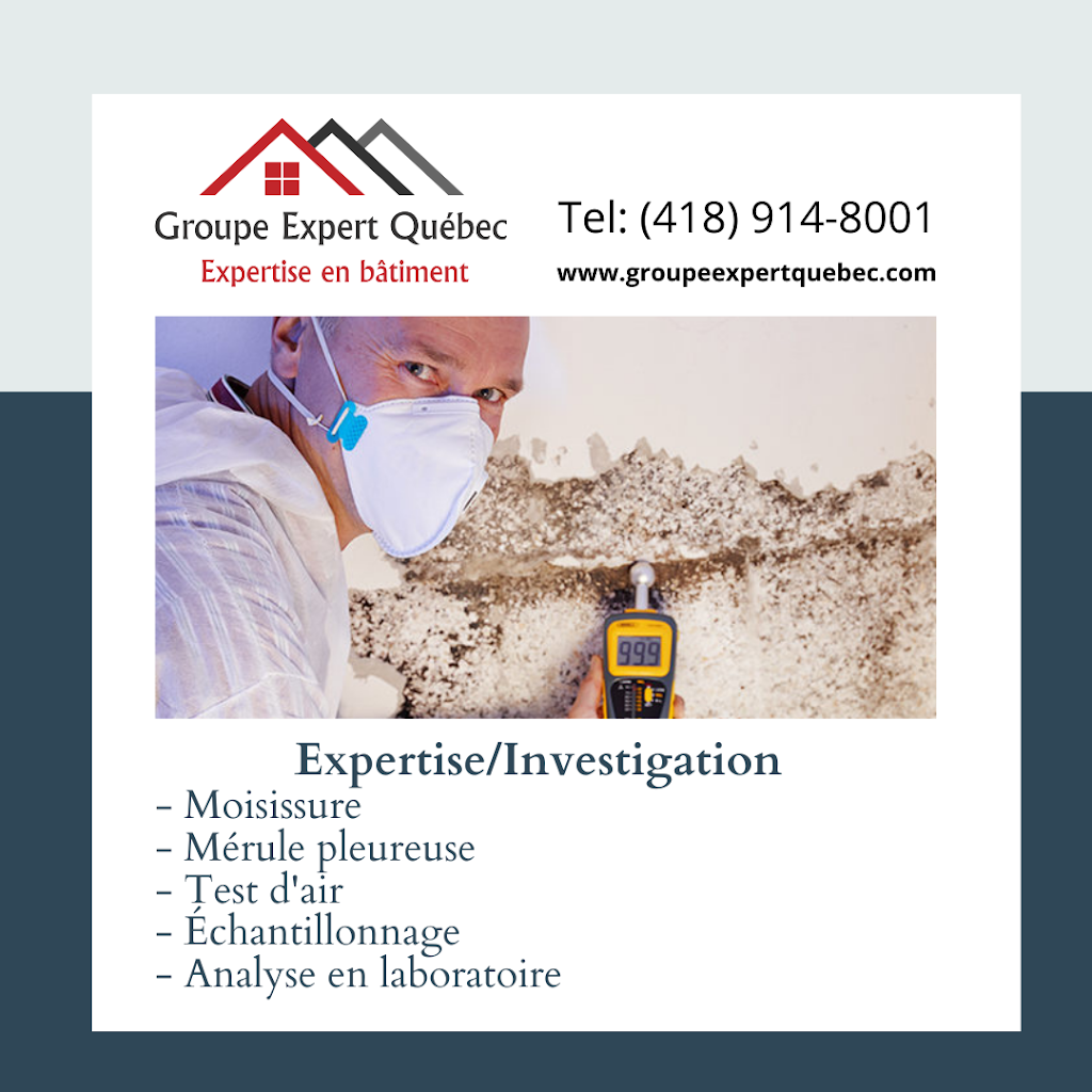 Groupe Expert Québec (Division - Inspection & Investigation) | 673 Rue des Boisés-Dulac, Saint-Joseph-de-Beauce, QC G0S 2V0, Canada | Phone: (418) 914-8001