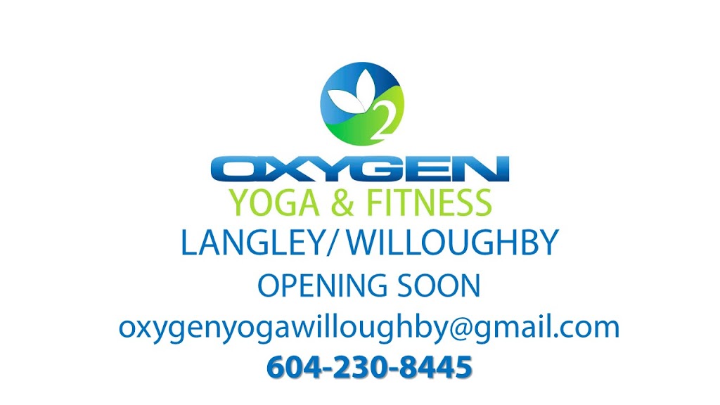 Oxygen Yoga & Fitness Willoughby | 20728 Willoughby Town Centre Dr #120, Langley Twp, BC V2Y 0P3, Canada | Phone: (604) 230-8445