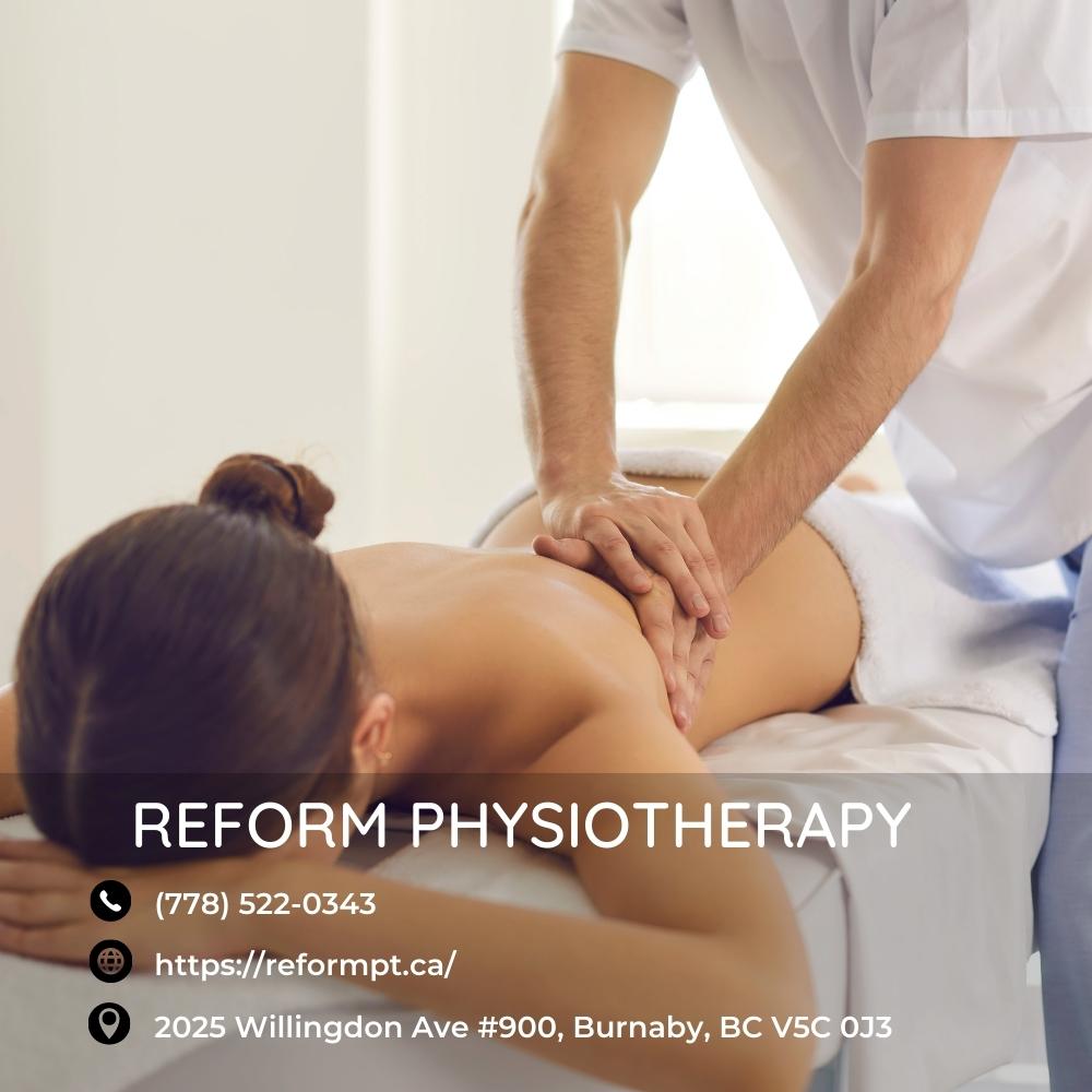 Reform Physiotherapy Burnaby and Health | 2025 Willingdon Ave #900, Burnaby, BC V5C 0J3, Canada | Phone: (778) 522-0343