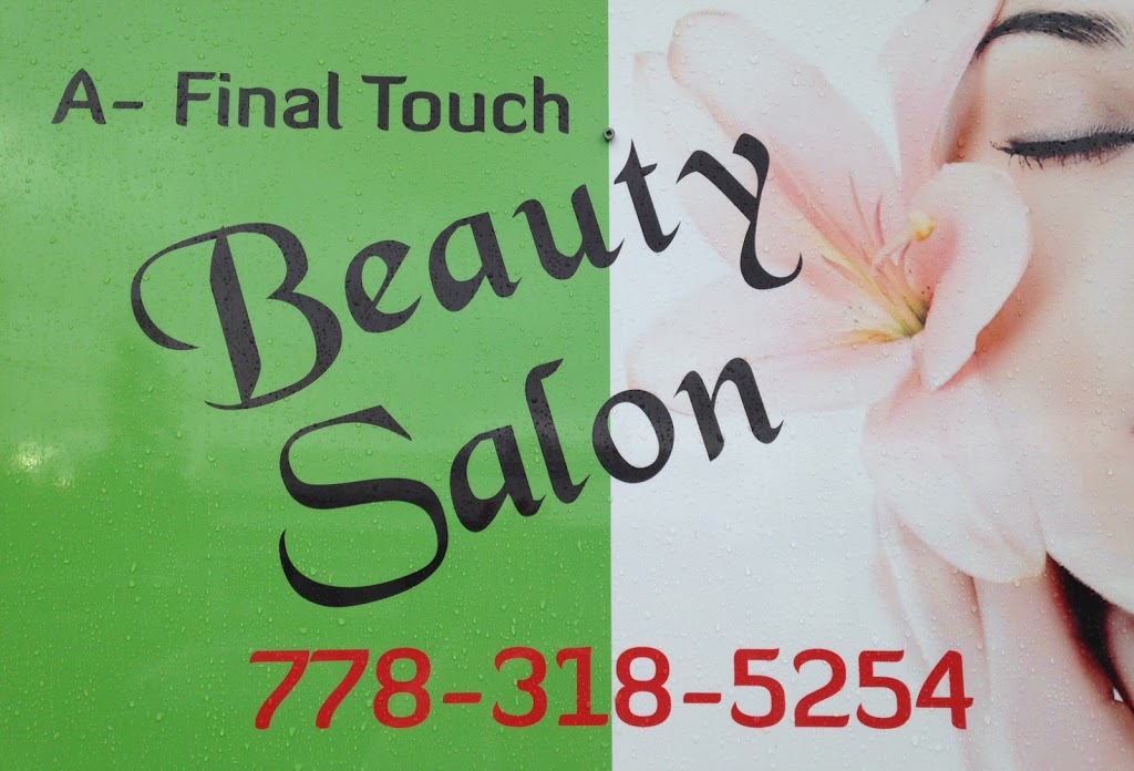 A Final Touch Beauty Salon | 8702 128 St, Surrey, BC V3W 4G6, Canada | Phone: (778) 318-5254