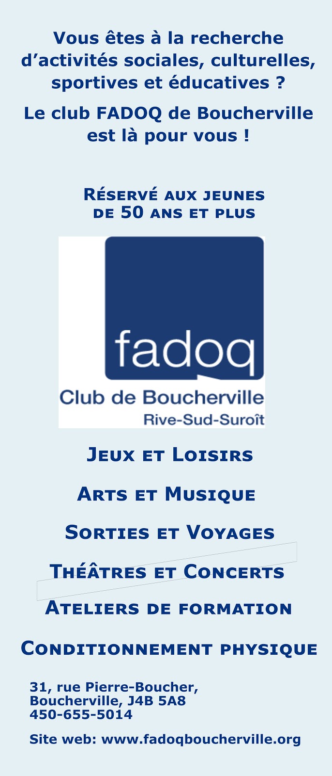 Fadoq De Boucherville | 31 Rue Pierre-Boucher, Boucherville, QC J4B 5A8, Canada | Phone: (450) 655-5014