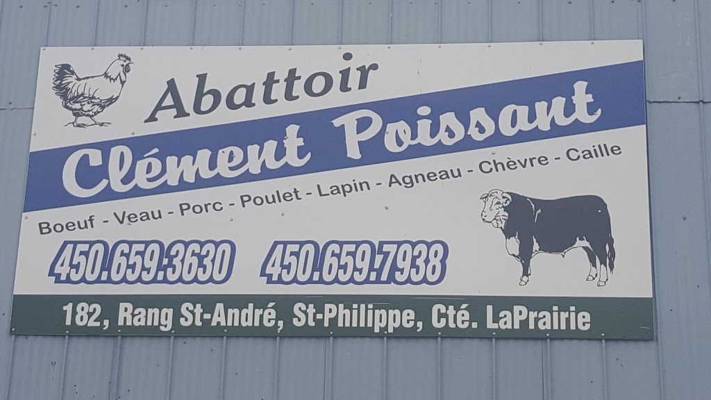 Abattoir Clément Poissant | 182 Rang Saint-André, Saint-Philippe, QC J0L 2K0, Canada | Phone: (450) 659-3630