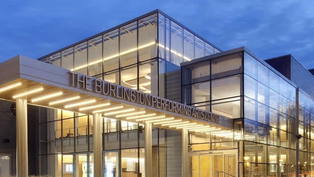 The Burlington Performing Arts Centre | 440 Locust St, Burlington, ON L7S 1T7, Canada | Phone: (905) 681-6000