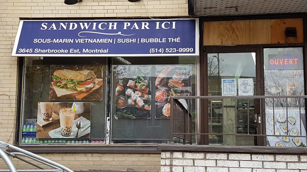 SANDWICH PAR ICI | 3645 Rue Sherbrooke E, Montréal, QC H1W 1E5, Canada | Phone: (514) 523-9999