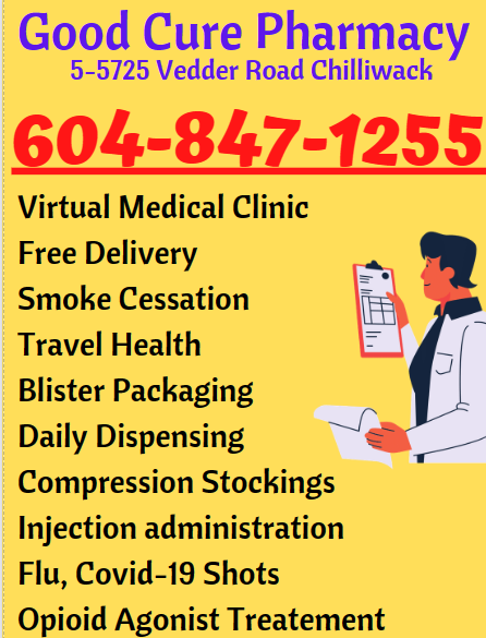 Good Cure Pharmacy - Virtual Medical Clinic | 5725 Vedder Rd #5, Chilliwack, BC V2R 3N4, Canada | Phone: (604) 847-1255