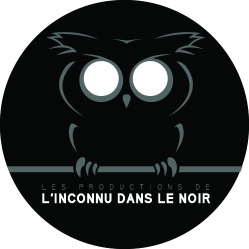 Les Productions de Linconnu dans le noir | 57 Rue Craig N #107, Cookshire-Eaton, QC J0B 1M0, Canada | Phone: (514) 903-8273