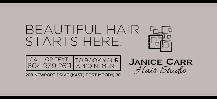 Janice Carr Hair Studio | 3082 Spring St, Port Moody, BC V3H 1Z8, Canada | Phone: (604) 939-2611