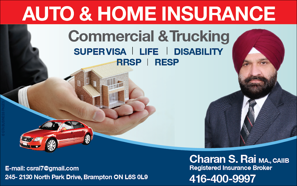 CHARAN S RAI INSURANCE BROKER | 245-2130 N Park Dr, Brampton, ON L6S 0L9, Canada | Phone: (416) 400-9997