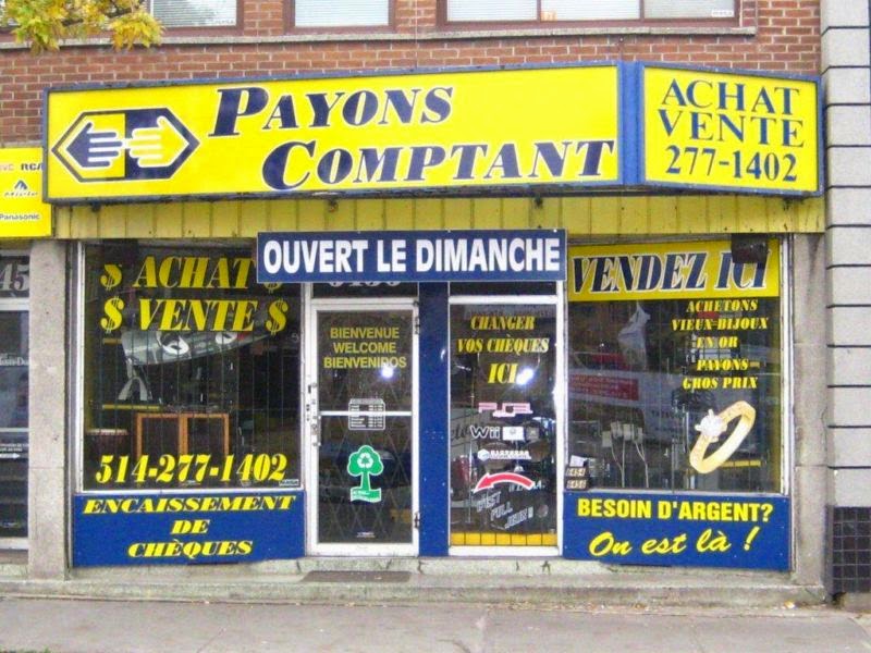 Payons Comptant | 6456 Boul St-Laurent, Montréal, QC H2S 3C4, Canada | Phone: (514) 277-1402