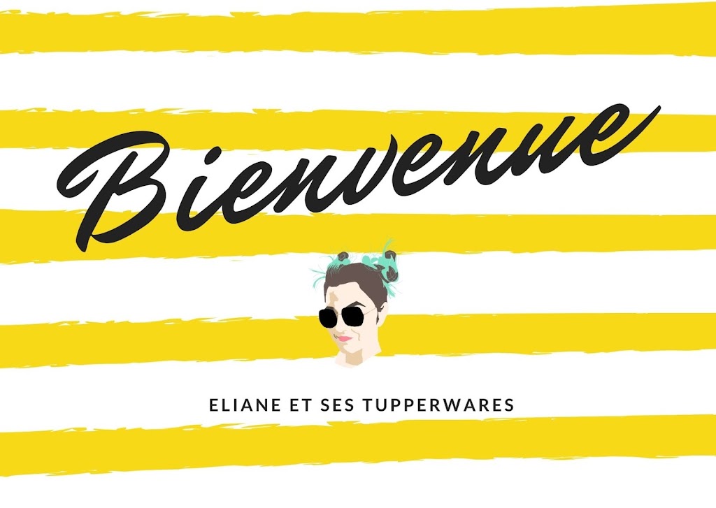 Eliane et ses Tupperwares | 569 Rue Parent, Mascouche, QC J7K 3N2, Canada | Phone: (514) 777-6567