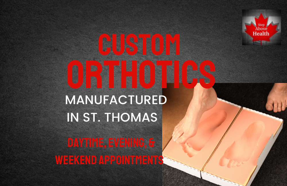 Step Above Health & Orthotics | 795 Talbot St, St Thomas, ON N5P 1E3, Canada | Phone: (519) 619-6197