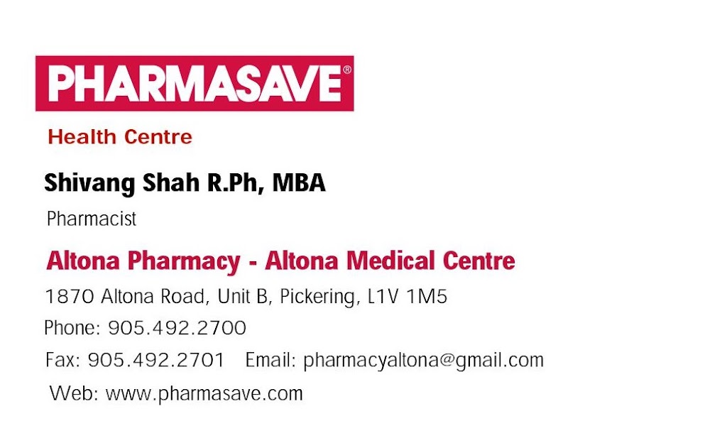 Pharmasave Altona Pharmacy & Medical Centre | 1870 Altona Rd Unit B, Pickering, ON L1V 1M5, Canada | Phone: (905) 492-2700