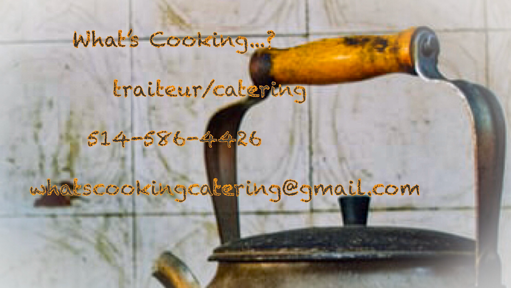 Whats Cooking...Catering services | 1759 Chem. San Air, Saint-Lin - Laurentides, QC J5M 1C3, Canada | Phone: (514) 586-4426