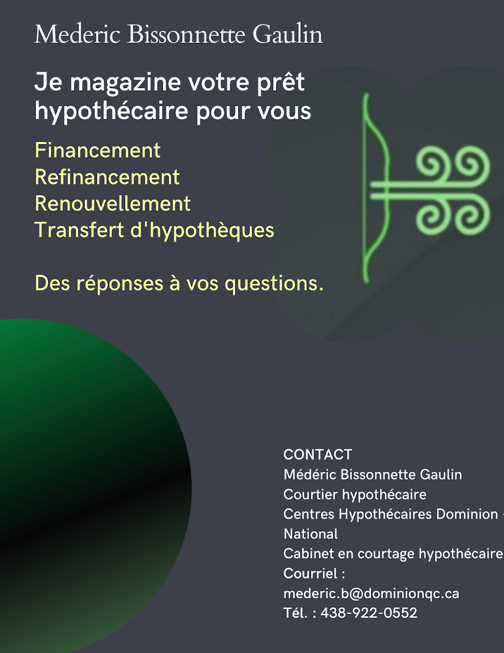 Mederic bissonnette gaulin Courtier hypothécaire | 75 Rue Pierre Vézina, Saint-Jean-sur-Richelieu, QC J2W 2P5, Canada | Phone: (438) 922-0552