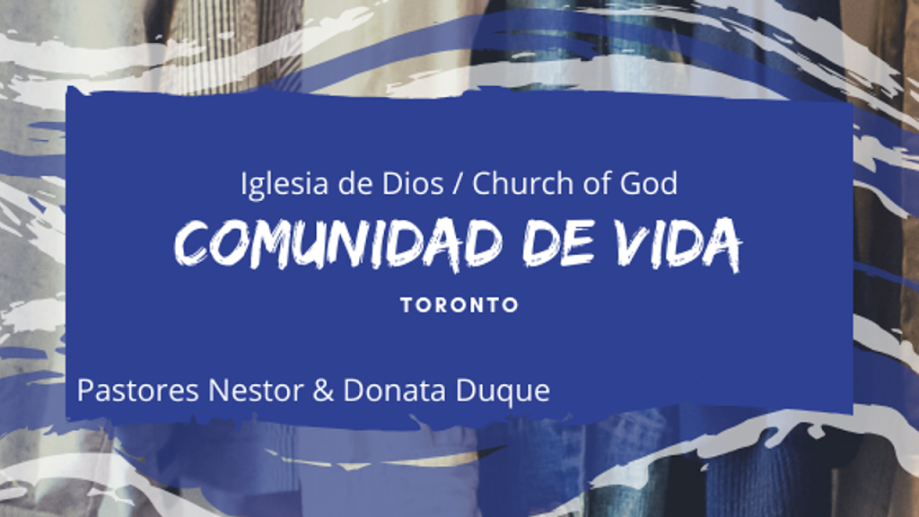 Iglesia de Dios Comunidad de Vida | 6809 Steeles Ave W, Etobicoke, ON M9V 4R9, Canada | Phone: (647) 921-8970