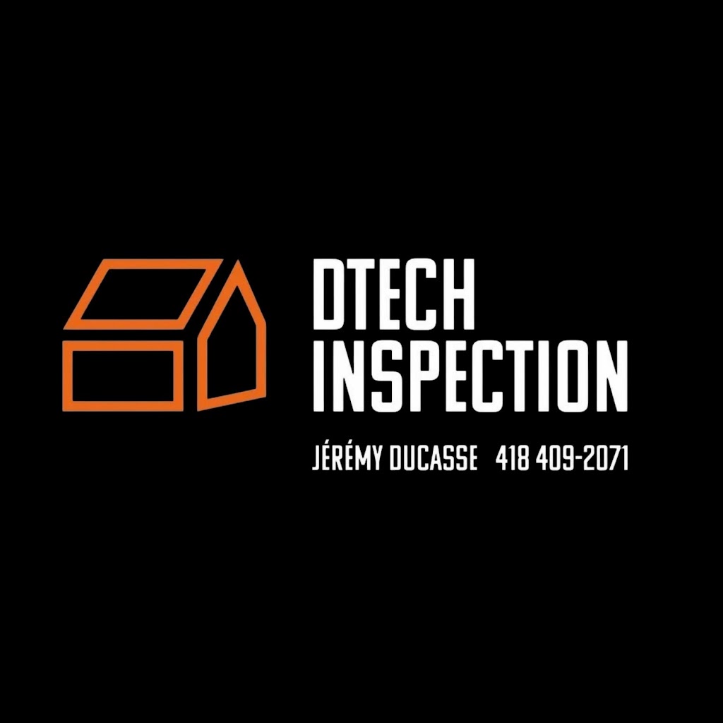 dtech inspection | 176 Rue Thomas Duperré, Chicoutimi, QC G7J 2G2, Canada | Phone: (418) 409-2071