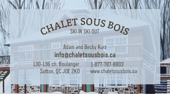 Chalet Sous-Bois Ski-In Ski-Out | 136 Chemin Boulanger #130, Sutton, QC J0E 2K0, Canada | Phone: (877) 787-8803