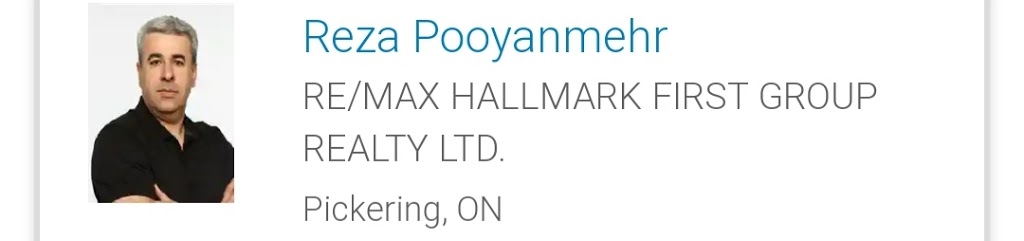 Reza Pooyanmehr @ Re/max Hallmark First Group Realty | 1154 Kingston Rd, Pickering, ON L1V 1B4, Canada | Phone: (416) 566-8485