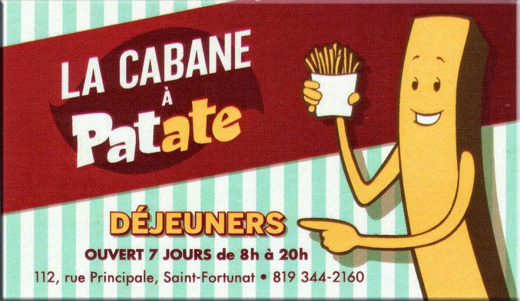 La Cabane à Patates | 112 Rue Principale, Saint-Fortunat, QC G0P 1G0, Canada | Phone: (819) 344-2160