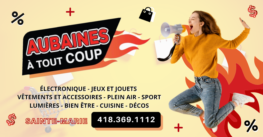 Aubaines à tout coup | 276 Rte Cameron, Sainte-Marie, QC G6E 1Y5, Canada | Phone: (418) 369-1112