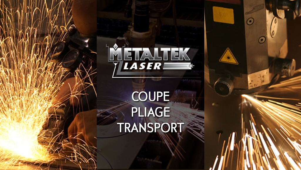 Metaltek Laser Inc | 800 Avenue Jean Demers, Bécancour, QC G9H 3A3, Canada | Phone: (819) 294-1208