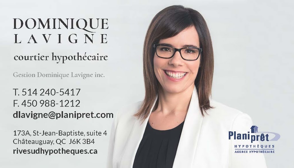 Planiprêt Dominique Lavigne Courtier Hypothécaire | 173a Boulevard Saint-Jean-Baptiste suite 4, Châteauguay, QC J6K 3B4, Canada | Phone: (514) 240-5417