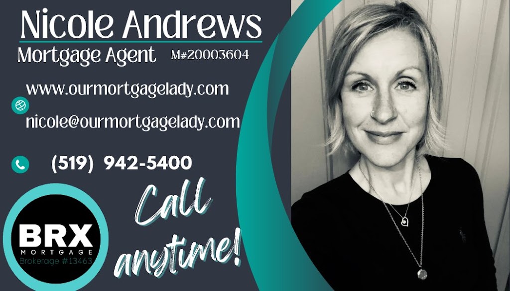 Our Mortgage Lady - Nicole Andrew - BRX Mortgage - Agent | 126 4th Ave, Shelburne, ON L9V 2X1, Canada | Phone: (519) 942-5400
