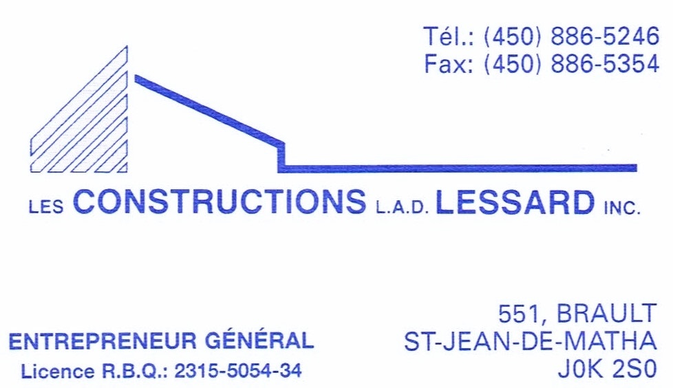 Les constructions L.A.D Lessard | 571 Rue des Cèdres du Liban, Saint-Jean-de-Matha, QC J0K 2S0, Canada | Phone: (450) 752-7806