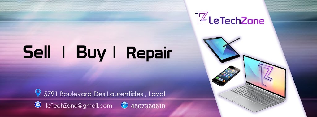 Le TechZone | 5791 Boulevard des Laurentides, Laval, QC H7K 2K5, Canada | Phone: (438) 462-1551