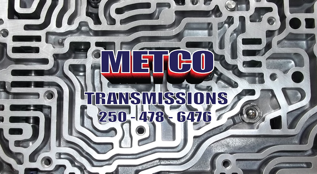 Metco Transmissions | 4402 Bennett Rd, Victoria, BC V9C 3Y3, Canada | Phone: (250) 478-6476