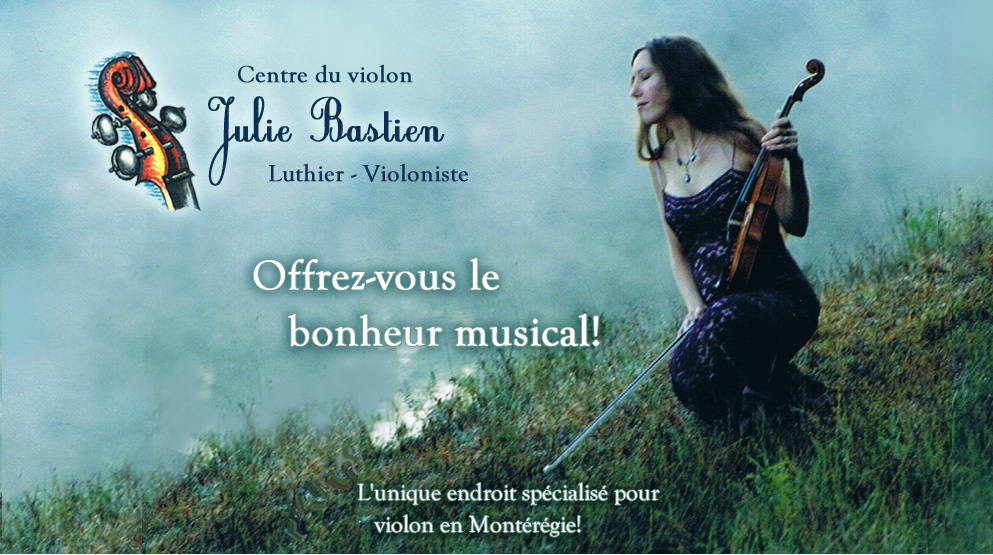 Centre du violon J.Bastien Luthier-Violoniste | 16325 Avenue de la Concorde S, Saint-Hyacinthe, QC J2T 3K7, Canada | Phone: (450) 768-4728