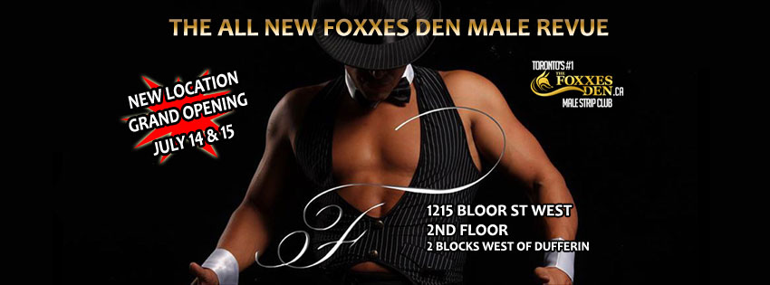 FOXXES DEN MALE REVUE | 1215 Bloor St W, Toronto, ON M6H 1N4, Canada | Phone: (416) 259-1888