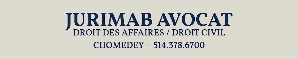 Jurimab | Avocat | Droit Des Affaires | Chomedey | Laval | 3030 Bd du Curé-Labelle suite 300, Laval, QC H7P 0H9, Canada | Phone: (514) 378-6700