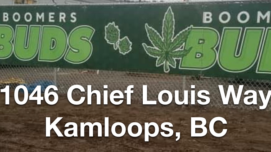 Boomers Buds | 1046 Chief Louis Way, Kamloops, BC V2H 1J8, Canada | Phone: (236) 425-2244