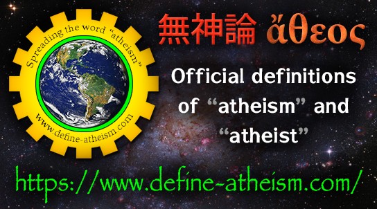 Official definition of atheism (and atheist) | Page 26208, 8000 No 3 Rd, Richmond, BC V6Y 2E0, Canada | Phone: (604) 844-8888