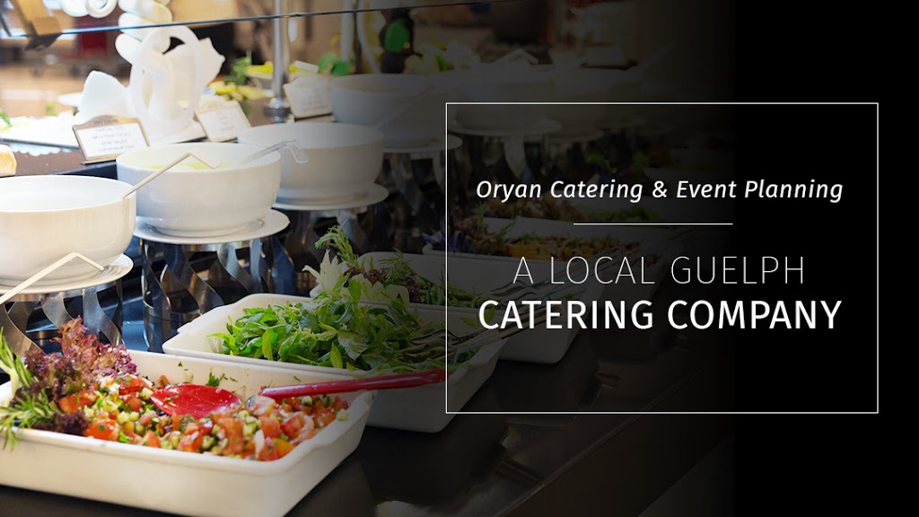 Oryan Catering | 705 Speedvale Ave W Unit 1, Guelph, ON N1K 1E6, Canada | Phone: (519) 763-0547