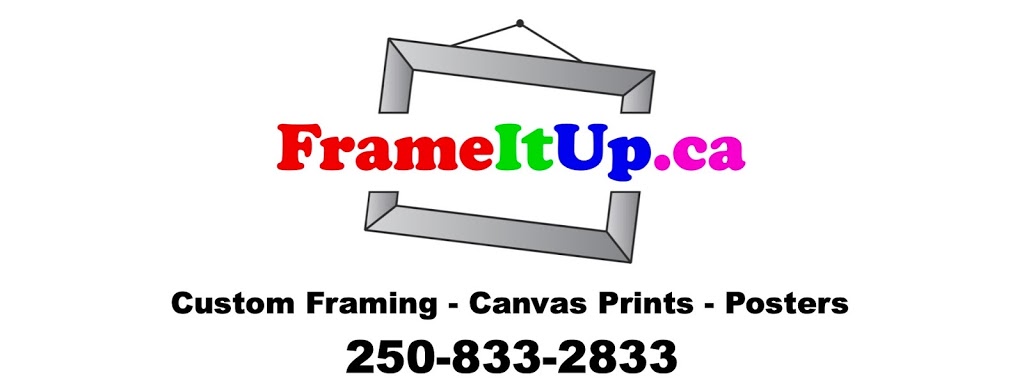 FrameItUp | 770 A 17 St SE, Salmon Arm, BC V1E 1W2, Canada | Phone: (250) 833-2833