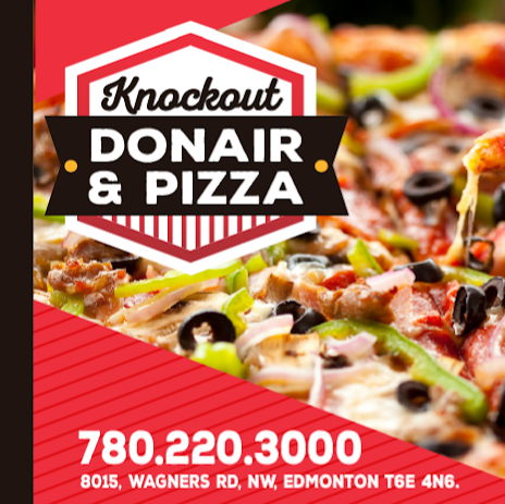 Knockout Donair and Pizza | 8015 Wagner Rd NW, Edmonton, AB T6E 4N6, Canada | Phone: (780) 220-3000