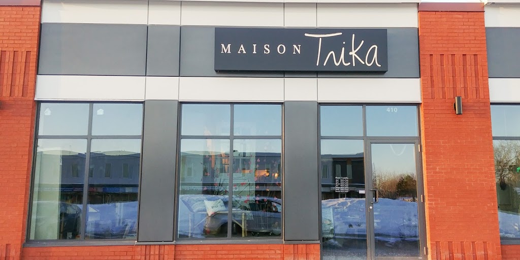 Maison Trika | 84 Boulevard Industriel suite 410, Repentigny, QC J6A 4X6, Canada | Phone: (579) 635-6500