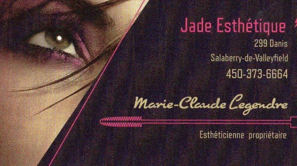 Esthetique Jade | 299 Rue Danis, Salaberry-de-Valleyfield, QC J6S 1M1, Canada | Phone: (450) 373-6664