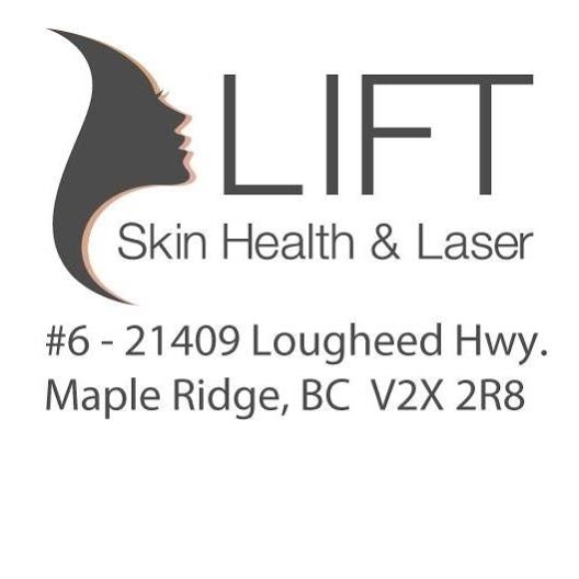 Lift Skin Health & Laser | 21409 Lougheed Hwy #6, Maple Ridge, BC V2X 2R8, Canada | Phone: (604) 467-0527