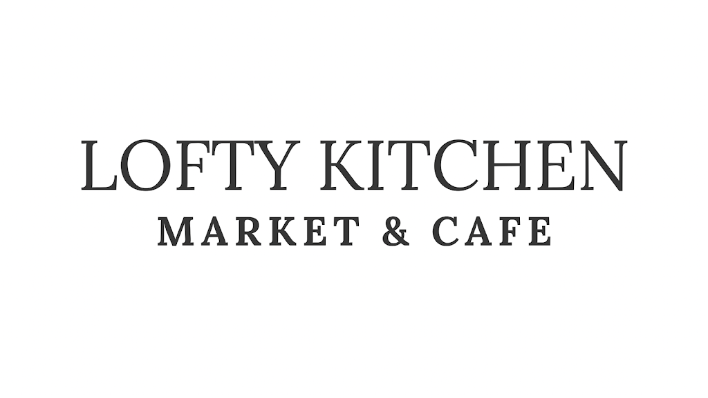 Lofty Kitchen - Market & Café | 25 King St E, Colborne, ON K0K 1S0, Canada | Phone: (905) 269-9615