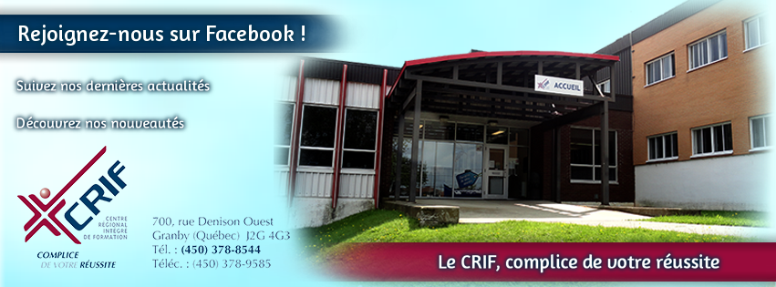 Crif - Regional Center Integrated Training | 700 Rue Denison O, Granby, QC J2G 4G3, Canada | Phone: (450) 378-8544