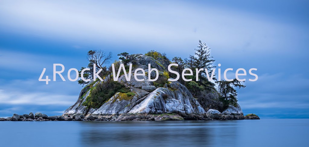 4Rock Web Services | 6754 Steeple Chase, Sooke, BC V9Z 0W3, Canada | Phone: (778) 350-1970