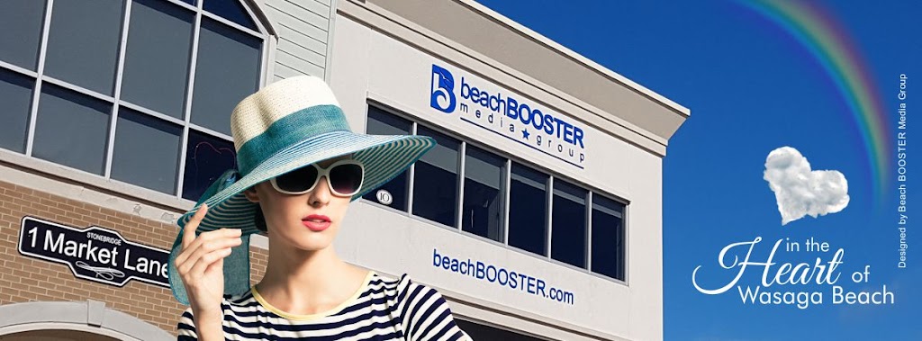 Beach BOOSTER Media Group | 1 Market Ln Suite 10, Wasaga Beach, ON L9Z 0B6, Canada | Phone: (705) 241-9762