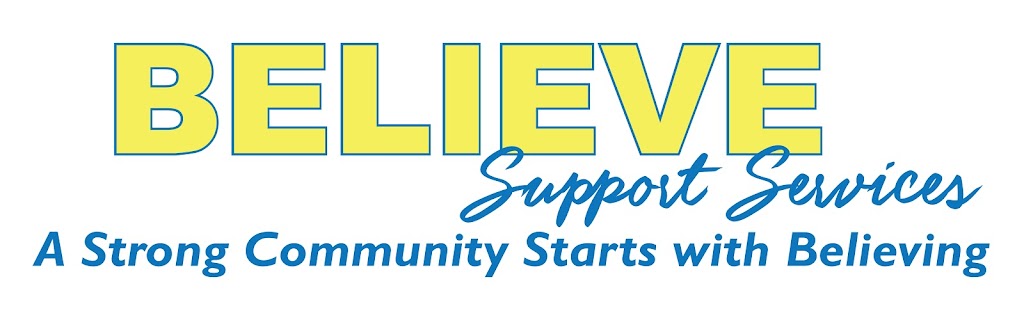 Believe Support Servics | 110 Scotia Ct, Whitby, ON L1N 8Y7, Canada | Phone: (905) 409-9870