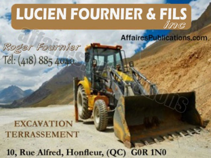 Excavation Lucien Fournier & Fils | 10 Rue Alfred, Honfleur, QC G0R 1N0, Canada | Phone: (418) 885-4040